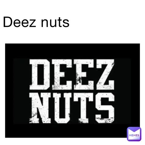 deez nuts Memes & GIFs